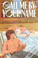 Call Me By Your Name: The Graphic Novel