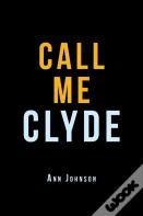 Call Me Clyde