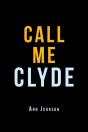 Call Me Clyde - Preview