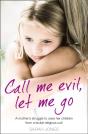 Call Me Evil, Let Me Go - Preview