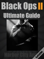 Capa do artigo Call Of Duty: Black Ops 2 Ultimate Guide (Plus Multiplayer Tips From The Pros)