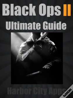 Capa do artigo Call Of Duty: Black Ops 2 Ultimate Guide (Plus Multiplayer Tips From The Pros)
