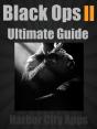 Call Of Duty: Black Ops 2 Ultimate Guide (Plus Multiplayer Tips From The Pros) - Preview