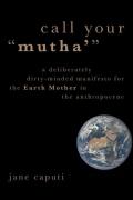 Call Your "Mutha'"
