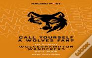 Call Yourself A Wolves Fan?