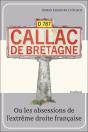 Callac De Bretagne Ou Les Obsessions De L'Extrême Droite Française - Preview