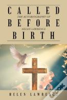 Called Before Birth