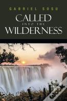 Called Into The Wilderness