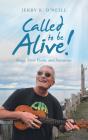 Called To Be Alive! - Preview