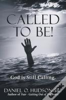 Called To Be!