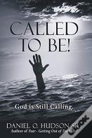 Called To Be!