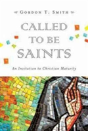 Called To Be Saints Â€“ An Invitation To Christian Maturity - Preview