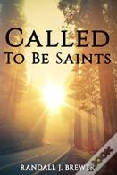 Called To Be Saints