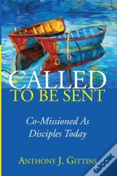 Called To Be Sent