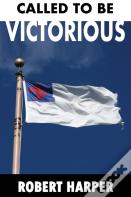 Called To Be Victorious