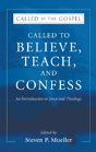 Called To Believe, Teach, And Confess - Preview