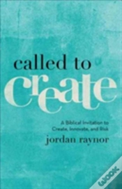 Capa do artigo Called To Create Â€“ A Biblical Invitation To Create, Innovate, And Risk