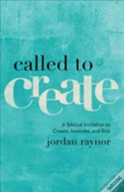 Capa do artigo Called To Create Â€“ A Biblical Invitation To Create, Innovate, And Risk
