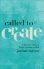 Called To Create Â€“ A Biblical Invitation To Create, Innovate, And Risk - Preview