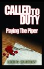 Called To Duty - Book 2 - Paying The Piper - Preview