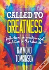 Called To Greatness