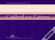 Called To Grow