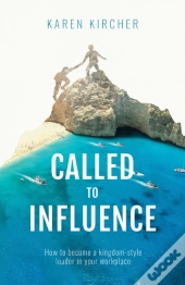 Called To Influence: