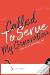 Called To Serve My Generation