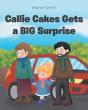 Callie Cakes Gets A Big Surprise - Preview