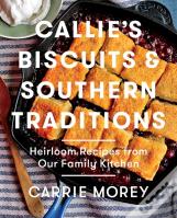 Callie'S Biscuits And Southern Traditions