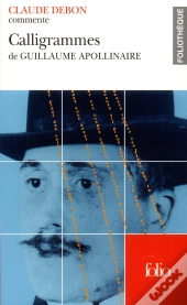 Calligrammes De Guillaume Apollinaire (Essai Et Dossier)