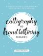 Calligraphy And Hand Lettering For Beginners - Preview