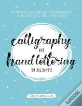 Calligraphy And Hand Lettering For Beginners