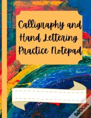 Calligraphy And Hand Lettering Practice Notepad