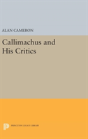 Callimachus And His Critics - Preview