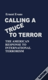Calling A Truce To Terror