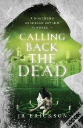 Calling Back The Dead: A Northern Michig