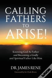 Calling Fathers To Arise!