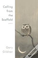 Calling From The Scaffold