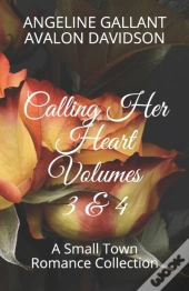 Calling Her Heart Volumes 3 & 4