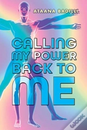 Capa do artigo Calling My Power Back To Me