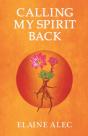 Calling My Spirit Back - Preview
