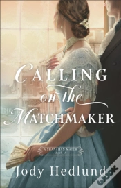 Capa do artigo Calling On The Matchmaker (A Shanahan Match Book #1)