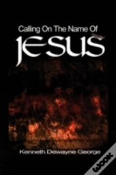Calling On The Name Of Jesus