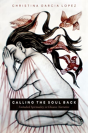 Calling The Soul Back - Preview