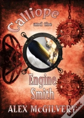Calliope And The Engine Smith