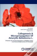 Callogenesis & Micropropagation Of Amaryllis Belladonna L.