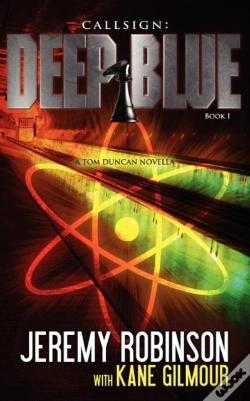 Capa do artigo Callsign: Deep Blue - Book 1 (A Tom Duncan - Chess Team Novella)