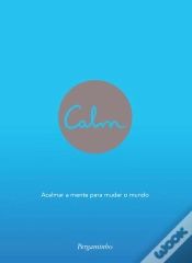 Capa do artigo Calm: Acalmar a Mente para mudar o Mundo