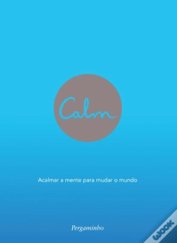 Capa do artigo Calm: Acalmar a Mente para mudar o Mundo